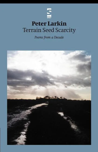 Terrain Seed Scarcity: Poems from a Decade - Paperback