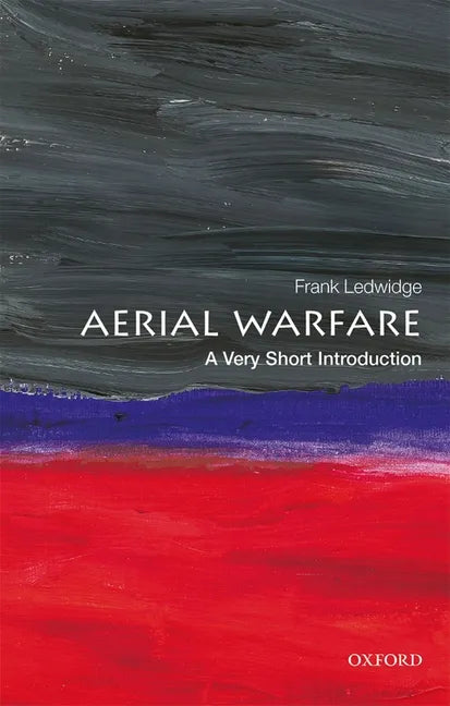 Aerial Warfare: A Very Short Introduction - Paperback