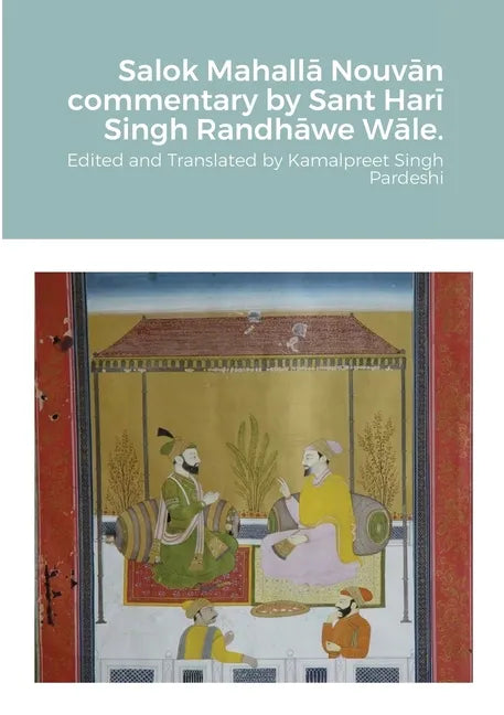 Salok Mahallā Nouvān commentary by Sant Harī Singh Randhāwe Wāle. - Paperback