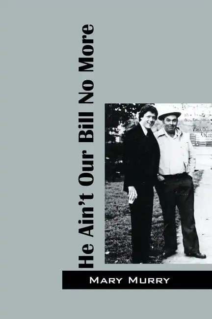 He Ain't Our Bill No More - Paperback