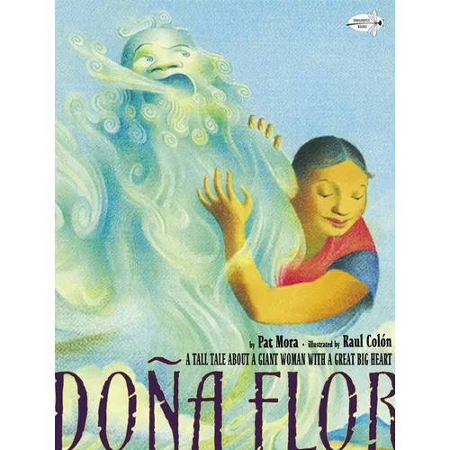 Dona Flor: A Tall Tale about a Giant Woman with a Great Big Heart - Paperback
