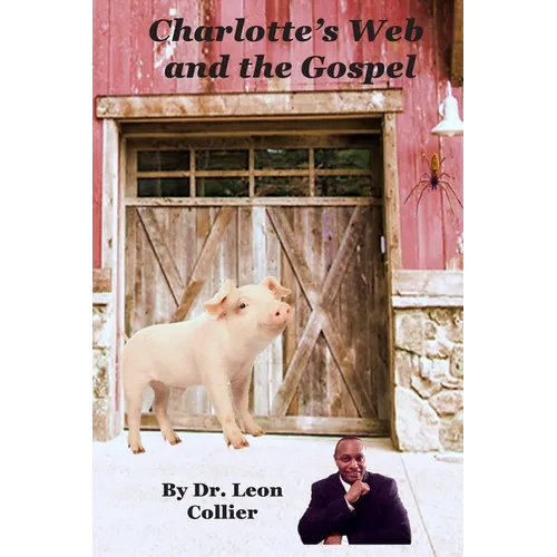 Charlotte's Web and The Gospel - Paperback