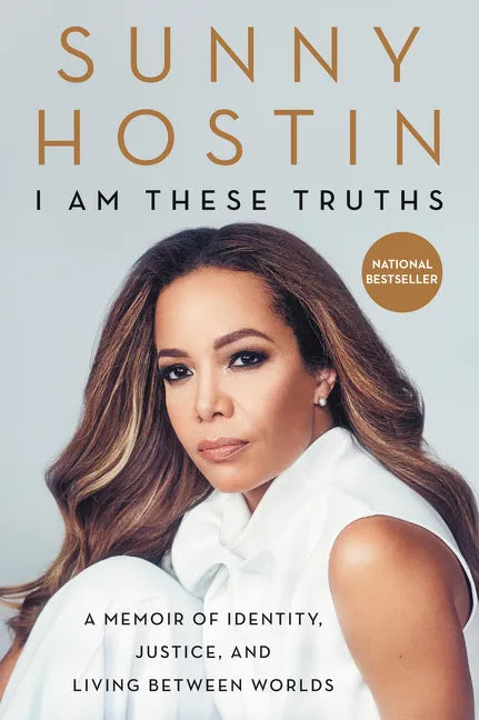 I Am These Truths: A Memoir of Identity, Justice, and Living Between Worlds - Paperback