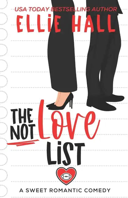 The Not Love List: a sweet romantic comedy - Paperback