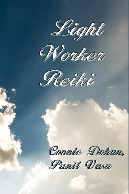 Light Worker Reiki: (Lightworker Reiki, Light-Worker Reiki) - Paperback