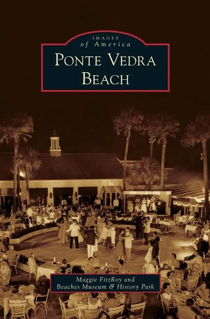 Ponte Vedra Beach - Hardcover