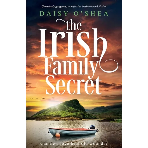 The Irish Family Secret: Completely gorgeous, tear-jerking Irish women's fiction - Paperback