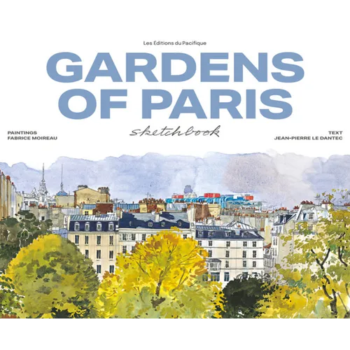 Gardens of Paris Sketchbook - Hardcover