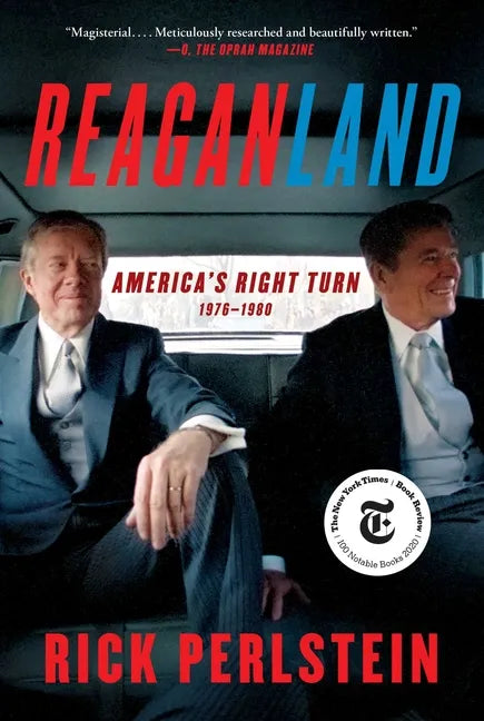 Reaganland: America's Right Turn 1976-1980 - Paperback