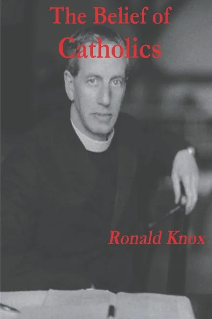 The Belief of Catholics - Paperback