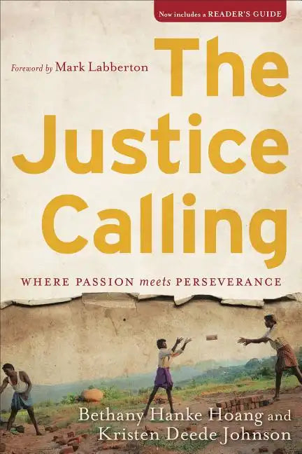 The Justice Calling: Where Passion Meets Perseverance - Paperback