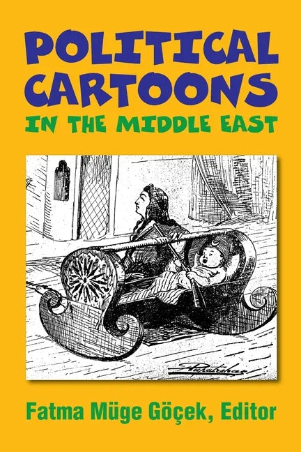 Political Cartoons in the Middle East - Paperback