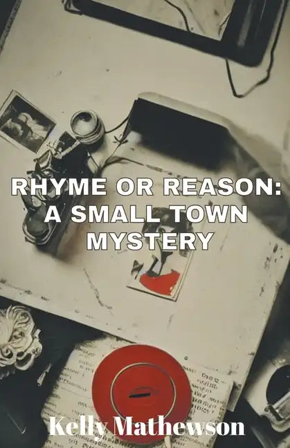 Rhyme or Reason: A Small Town Mystery - Paperback
