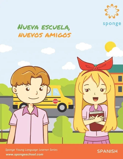 Nueva Escuela, Nuevos Amigos - Paperback