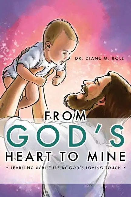 From God's Heart To Mine - Paperback