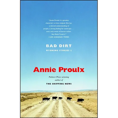 Bad Dirt: Wyoming Stories 2 - Paperback