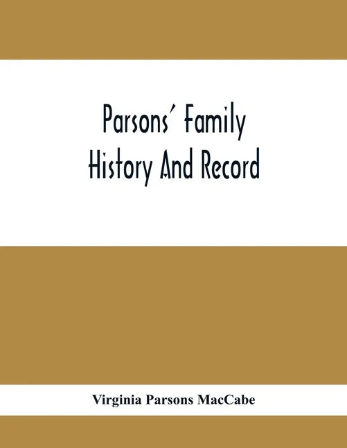 Parsons' Family History And Record - Paperback