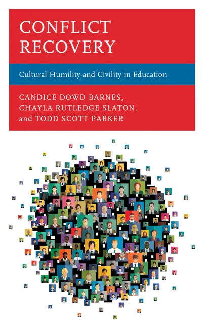 Conflict Recovery: Cultural Humility and Civility in Education - Paperback