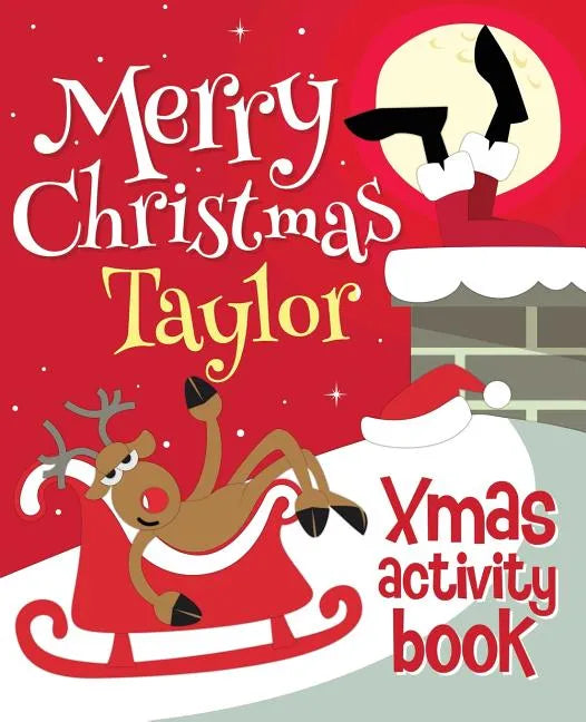 Merry Christmas Taylor - Xmas Activity Book: (Personalized Children's Activity Book) - Paperback
