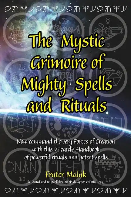 The Mystic Grimoire of Mighty Spells and Rituals - Paperback