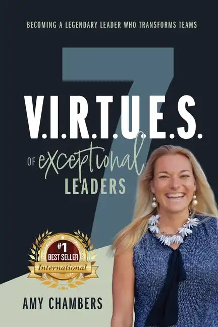 7 V.I.R.T.U.E.S. of Exceptional Leaders - Paperback