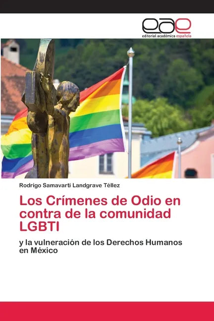 Los Crímenes de Odio en contra de la comunidad LGBTI - Paperback