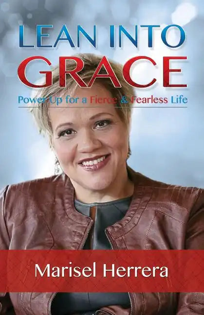 Lean Into Grace - Paperback