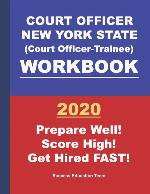 Court Officer New York State (Court Officer-Trainee) Workbook - Paperback