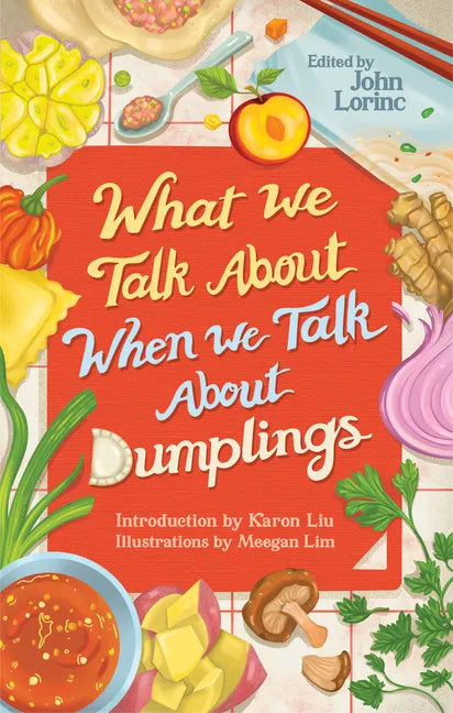 What We Talk about When We Talk about Dumplings - Paperback