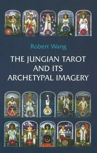 The Jungian Tarot and Its Archetypal Imagery - Paperback