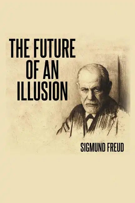 The Future of an Illusion - Paperback