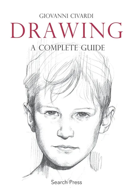 Drawing: A Complete Guide - Paperback