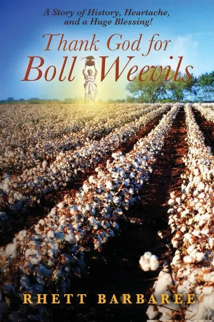 Thank God for Boll Weevils - Paperback