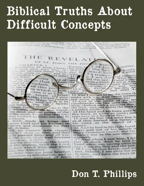 Biblical Truths About Difficult Concepts - Paperback
