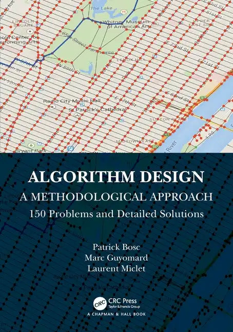 Algorithm Design: A Methodological Approach - 150 Problems and Detailed Solutions - Paperback