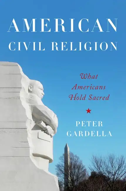 American Civil Religion: What Americans Hold Sacred - Paperback