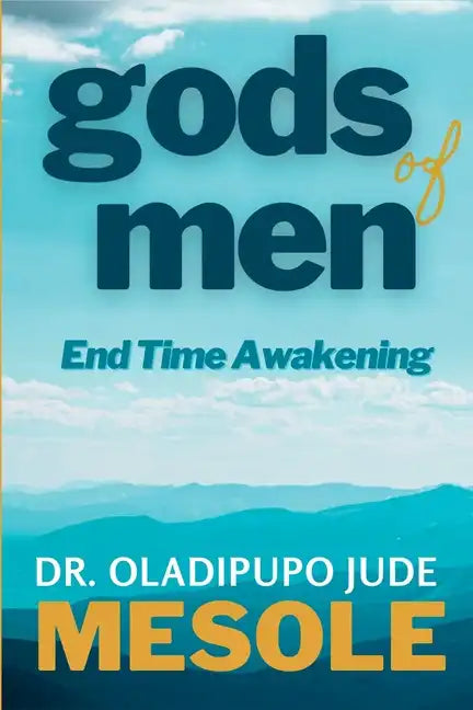gods of men: End Time Awakening - Paperback