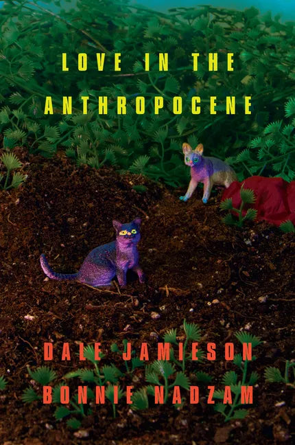 Love in the Anthropocene - Paperback