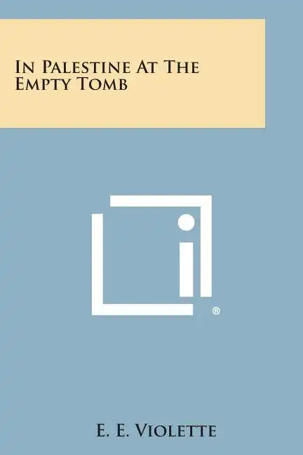 In Palestine at the Empty Tomb - Paperback