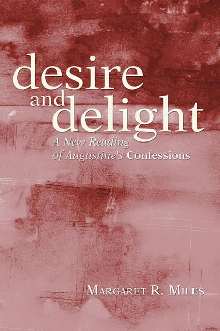 Desire and Delight - Paperback