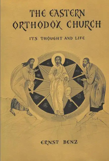 The Eastern Orthodox Church: Its Thought and Life - Paperback