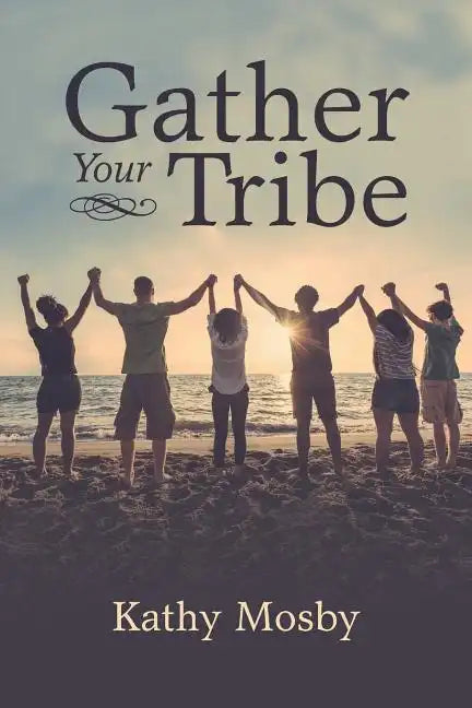 Gather Your Tribe - Paperback