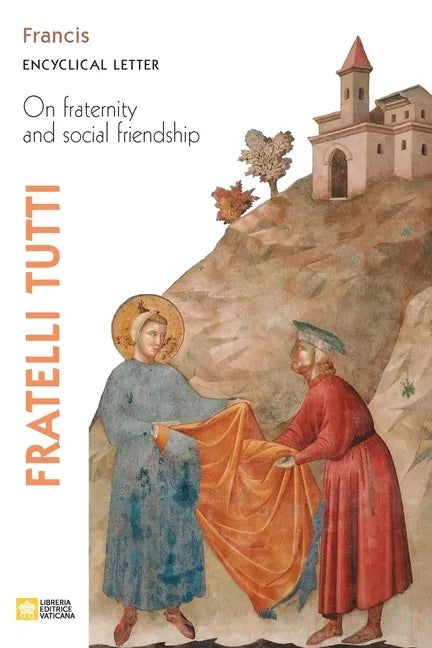 Fratelli Tutti. Encyclical Letter on Fraternity and Social Friendship - Paperback