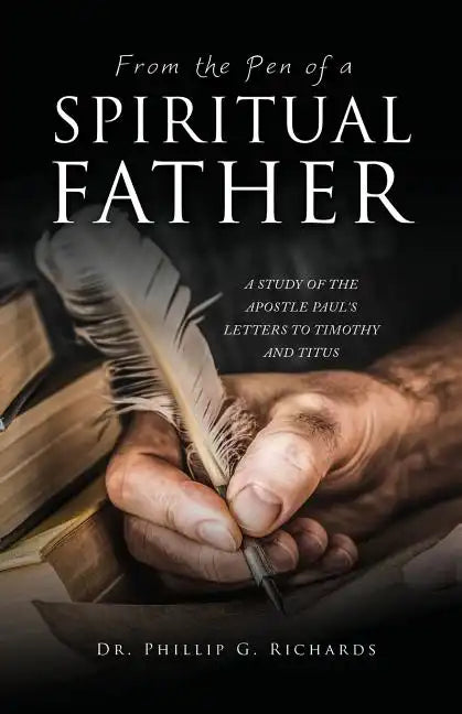 From the Pen of a Spiritual Father - Paperback