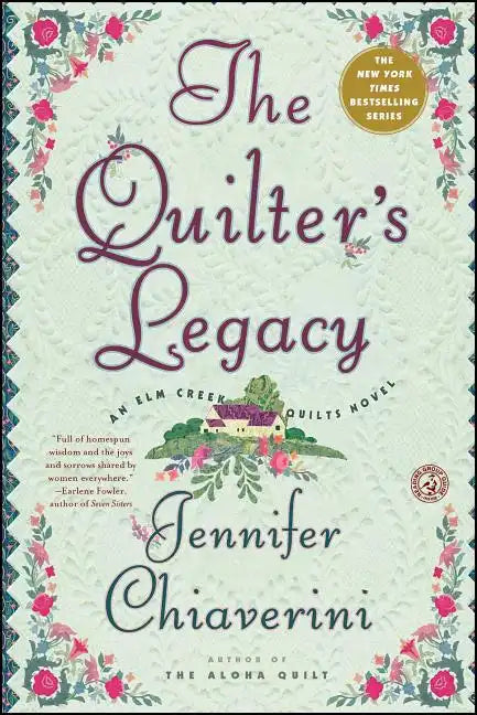 The Quilter's Legacy: An ELM Creek Quilts Novel - Paperback