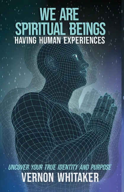 We Are Spiritual Beings Having Human Experiences - Paperback