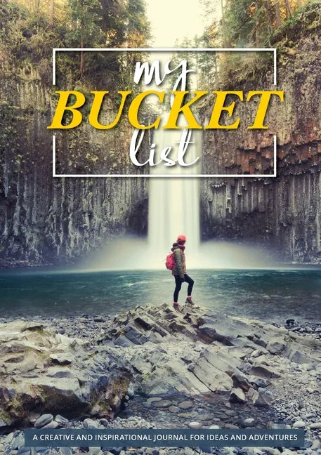 My Bucket List: 100 Templates for Amazing Adventures - Paperback