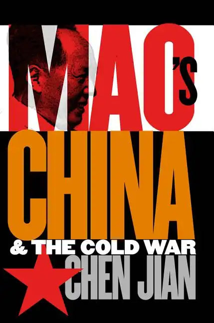 Mao's China and the Cold War - Paperback