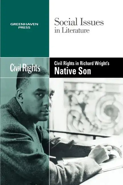 Civil Rights in Richard Wright's Native Son - Paperback