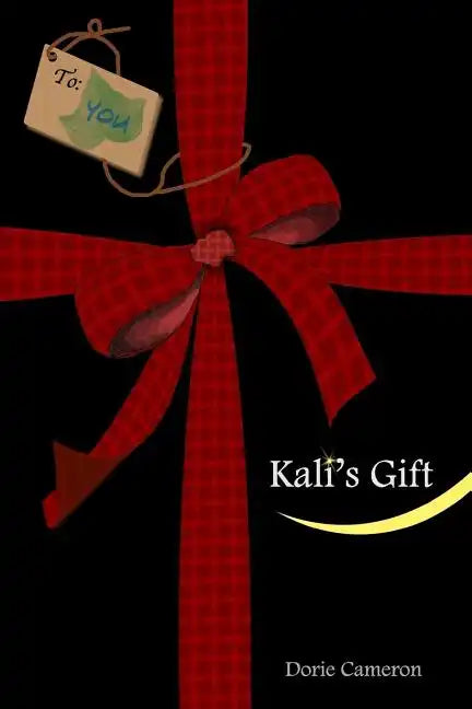Kali's Gift: Release the Fear of Change - Paperback